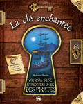 La clé enchantée, Journal d'une expédition avec des pirates